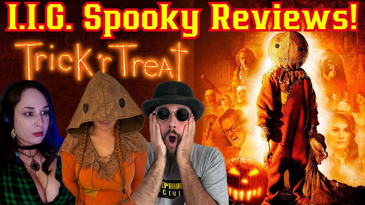 Trick 'r Treat IIG Spooky Review W/ Mrs. Common Nerd, Sunker Maiden And Common Nerd | Halloween