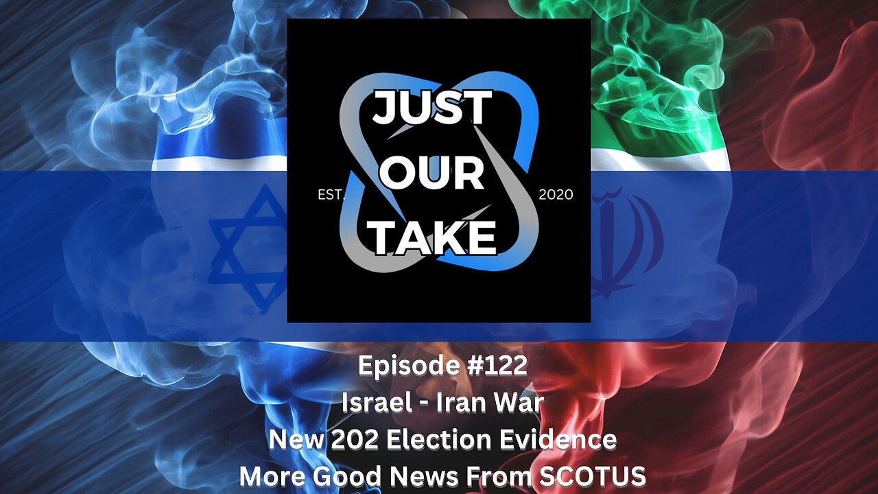 Just Our Take - EP #122 - 7 PM Pacific