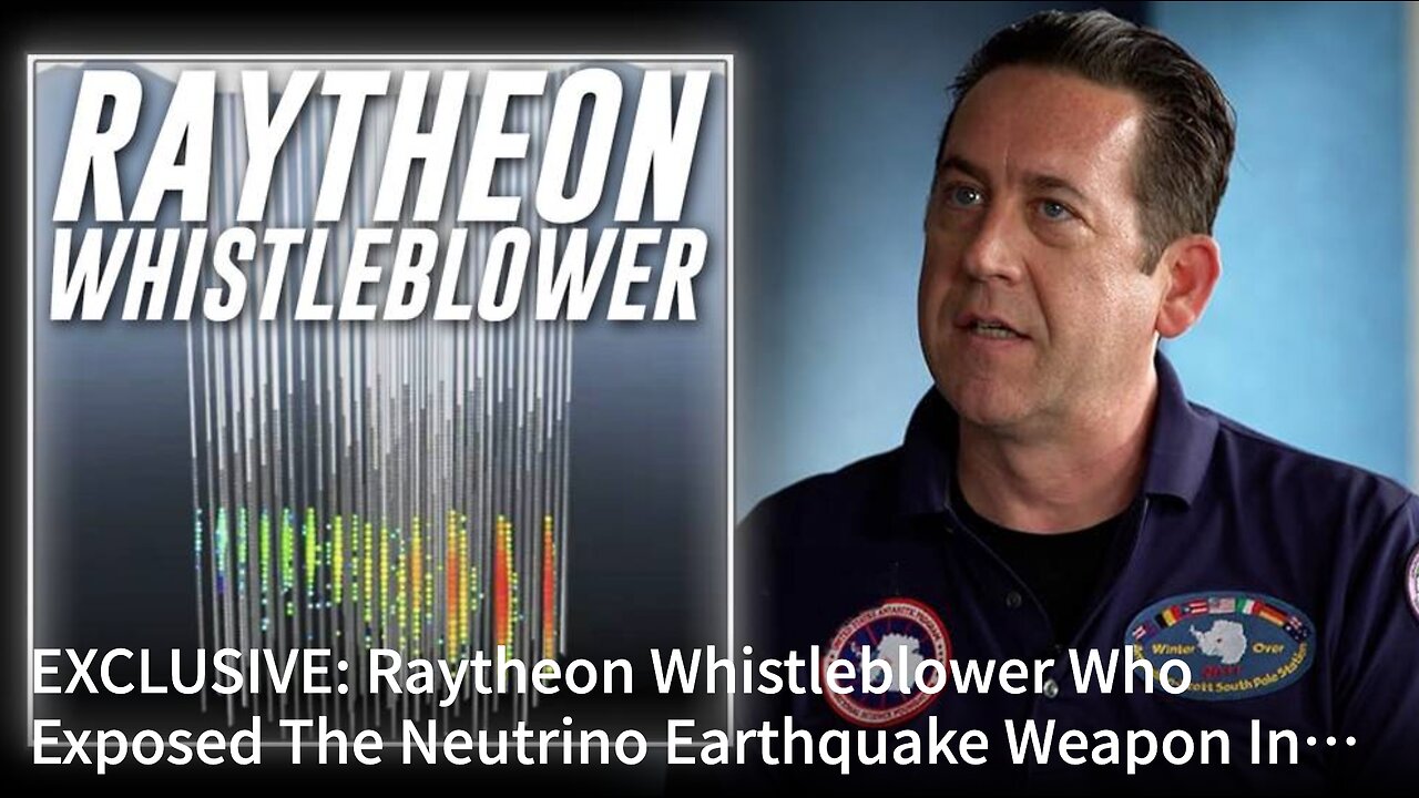 ⬛️🚨⚡️NEW: Raytheon Whistleblower on The Deep State, DEWs, & Antarctica Neutrino Earthquake Weapon