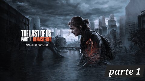 THE LAST OF US 2 - Gameplay Parte 1 Español Campaña PS4 Pro 2020_HD_60fps