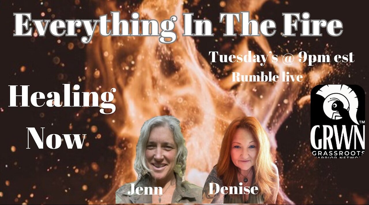 Everything In The Fire~ Heal Now