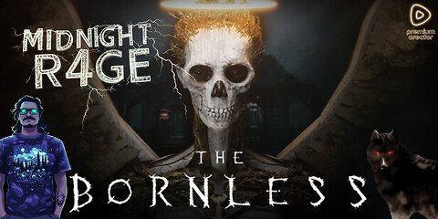 MIDNIGHT R4GE - THE BORNLESS< PLAYING WITH MY SON FOR FATHERS DAY
