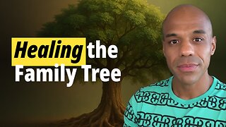 Healing the Family Tree: Turning Generational Pain into Purpose