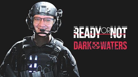New Boot Gaming | Ready Or Not | 5/21/25
