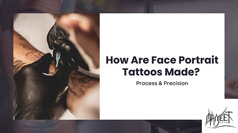 How Are Face Portrait Tattoos Made? Process & Precision