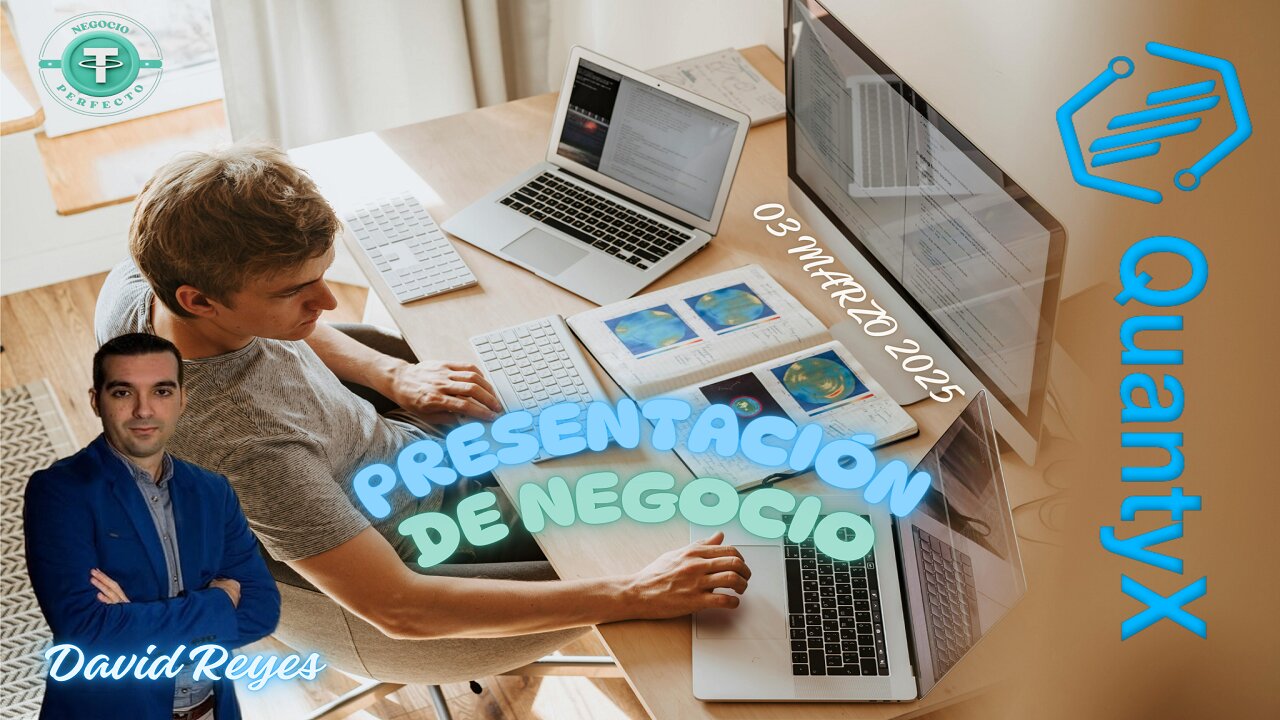 QuantyX — Presentación de Negocio David Reyes 03 Marzo 2025