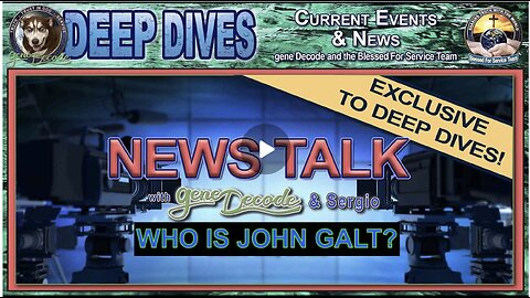 News Talk with Gene Decode & Sergio (Bi-Weekly) - Palantir Part 2 WHO IS John Galt?