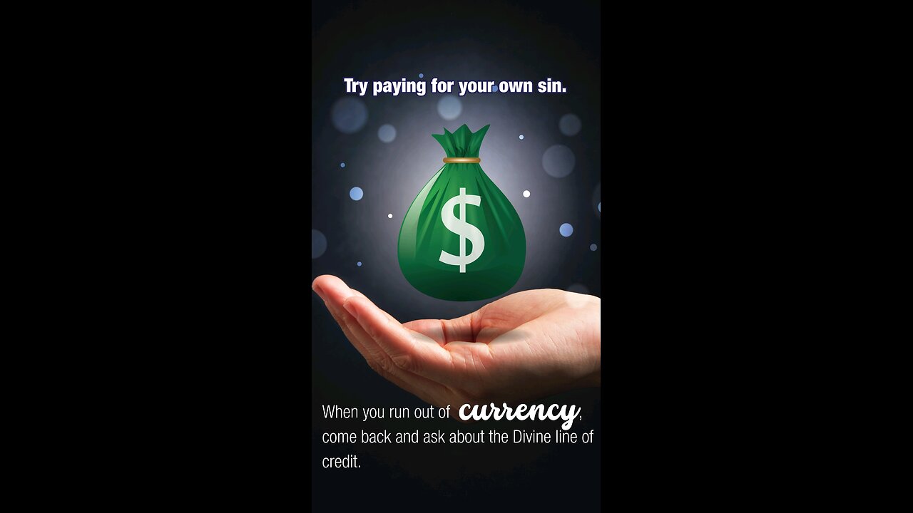 Try Paying for Your Own Sin—Let’s See How Far You Get