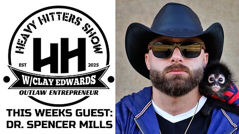 HEAVY HITTER W/ GUEST: DR. SPENCER MILLS (Ep #3)