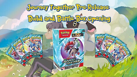 Pokemon Journey Together Build and Battle Box Prerelease Opening