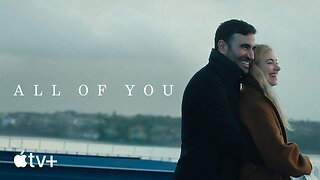 All of You - Official Trailer (2025) Brett Goldstein, Jenna Coleman | Apple TV+