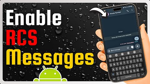 How to Enable RCS Messaging on Android (Full Guide)