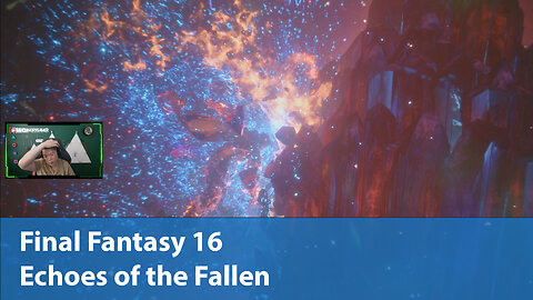 Echoes of the Fallen | Final Fantasy 16 Episode 25 | Let's Play on PS5 Pro