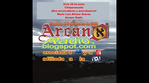 Chiapanecada ¡Nos encarcelaron y amordazaron!