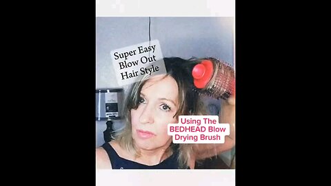 Using my BEDHEAD Blow Drying Brush for Volume