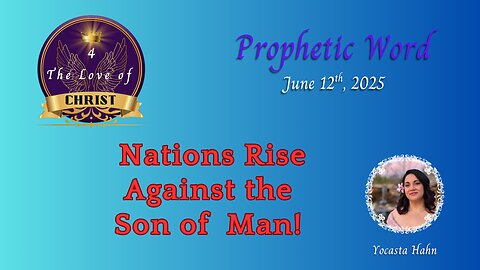 Ep. 26- Nations Rise Against the Son of Man!