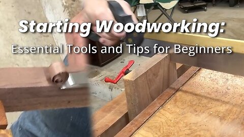 Beginner's Guide to Start Woodworking NOW