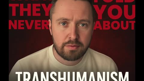 What They Never Told You About Transhumanism (The Upgrade That Kills Your Soul)