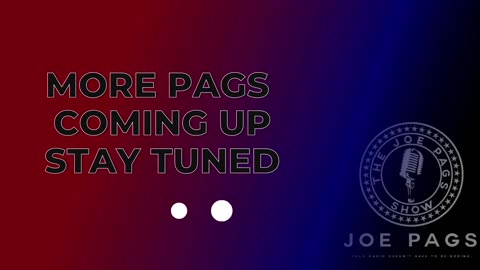 The Joe Pags Show 7-16-25
