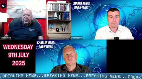 CWS DAILY NEWS WITH CHARLIE WARD, PAUL BROOKER & LEMBIT OPIK WEDNESDAY 9TH JULY 2025