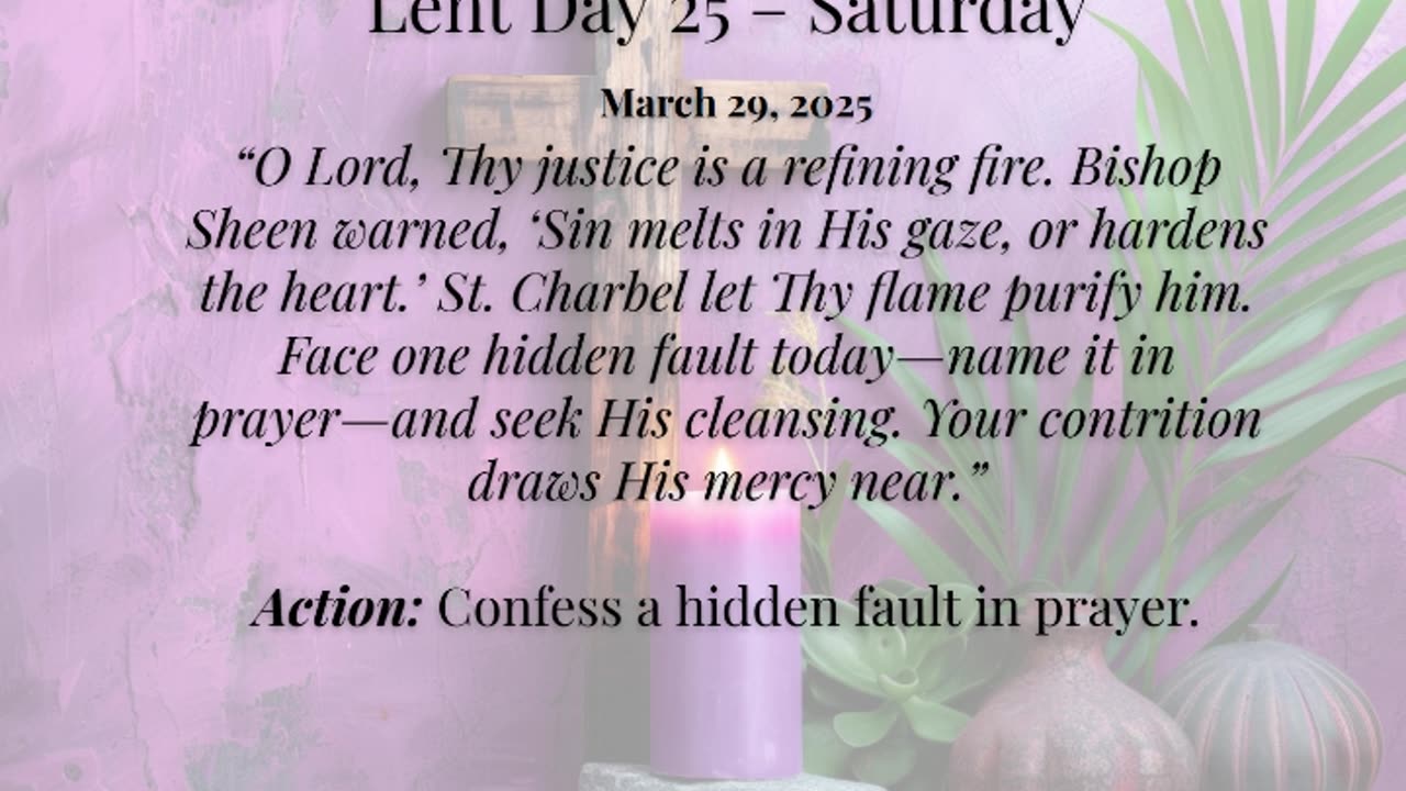 Lent Day 25 – Saturday (March 29, 2025)