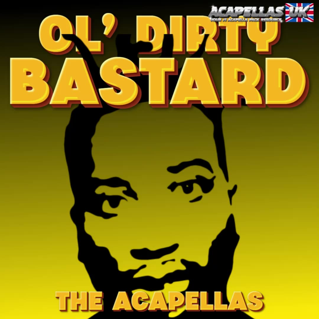 Ol Dirty Bastard - The Ultimate Acapella Pack [Acapellas UK]