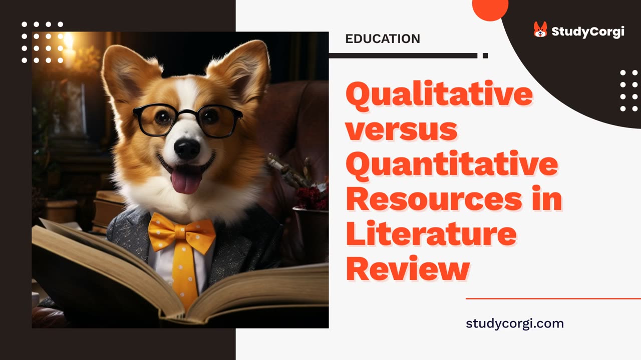 Qualitative versus Quantitative Resources in Literature Review - Research Paper Example