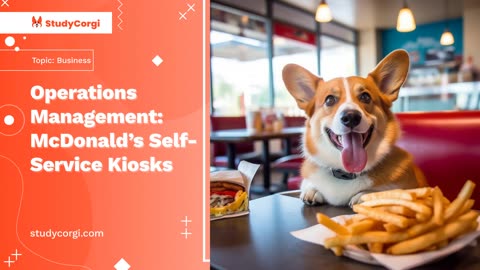 Operations Management: McDonald's Self-Service Kiosks - Research Paper Example