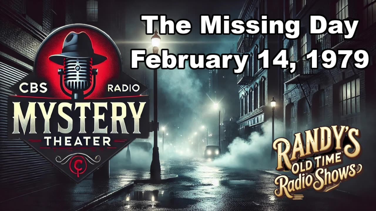 79-02-14 CBS Radio Mystery Theater The Missing Day