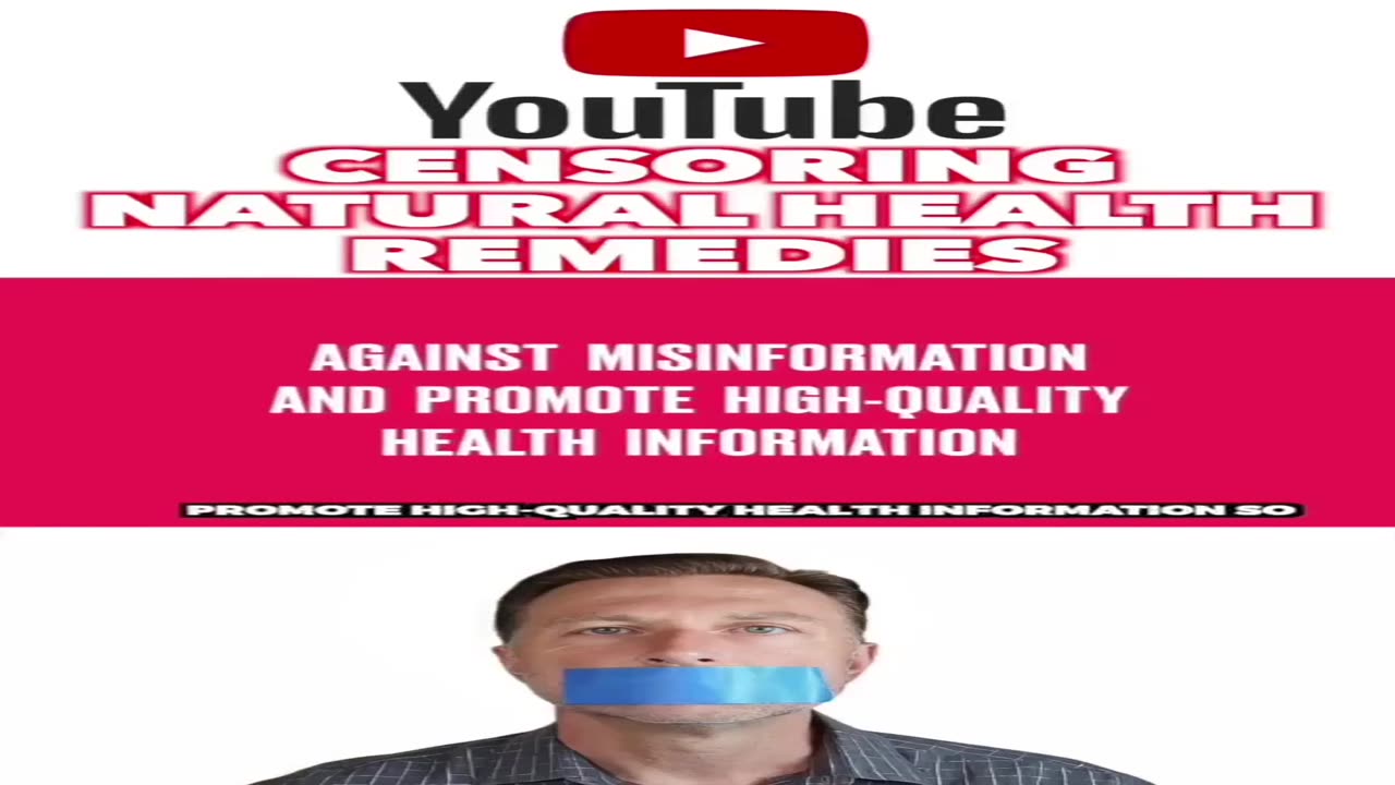 YouTube Censoring Natural Health Remedies
