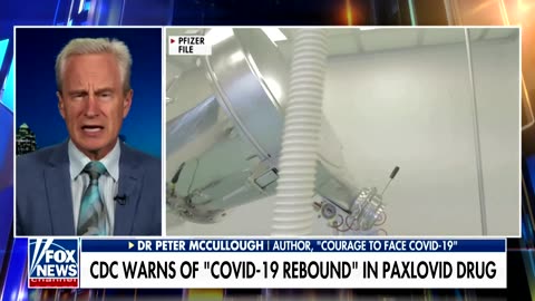 Paxlovid Failing, McCullough Protocol More Effective Using Combination of Drugs for COVID-19, FOX