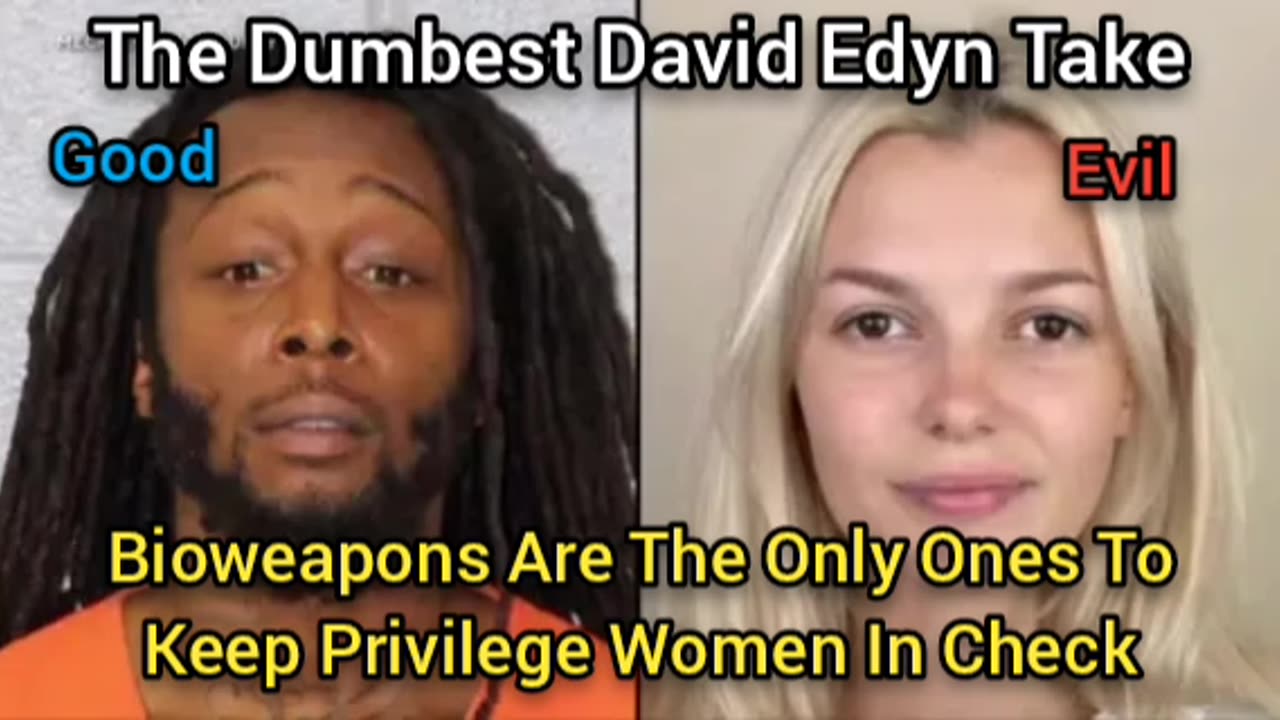 The Worst Take: The Bioweapons Keep Privilege Women In Check