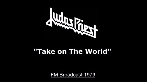 Judas Priest - Take on the World (Live in New York November 4, 1979) FM Broadcast