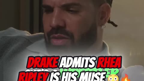 Drake Admits Rhea Ripley Is His Muse 😳🔥