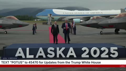 President Trump Greets the President of the Russian Federation Anchorage, AK