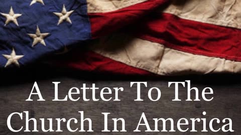 A Letter To The Church In America