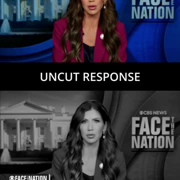 CBS EDITS CHRISTI NOEM'S INTERVIEW