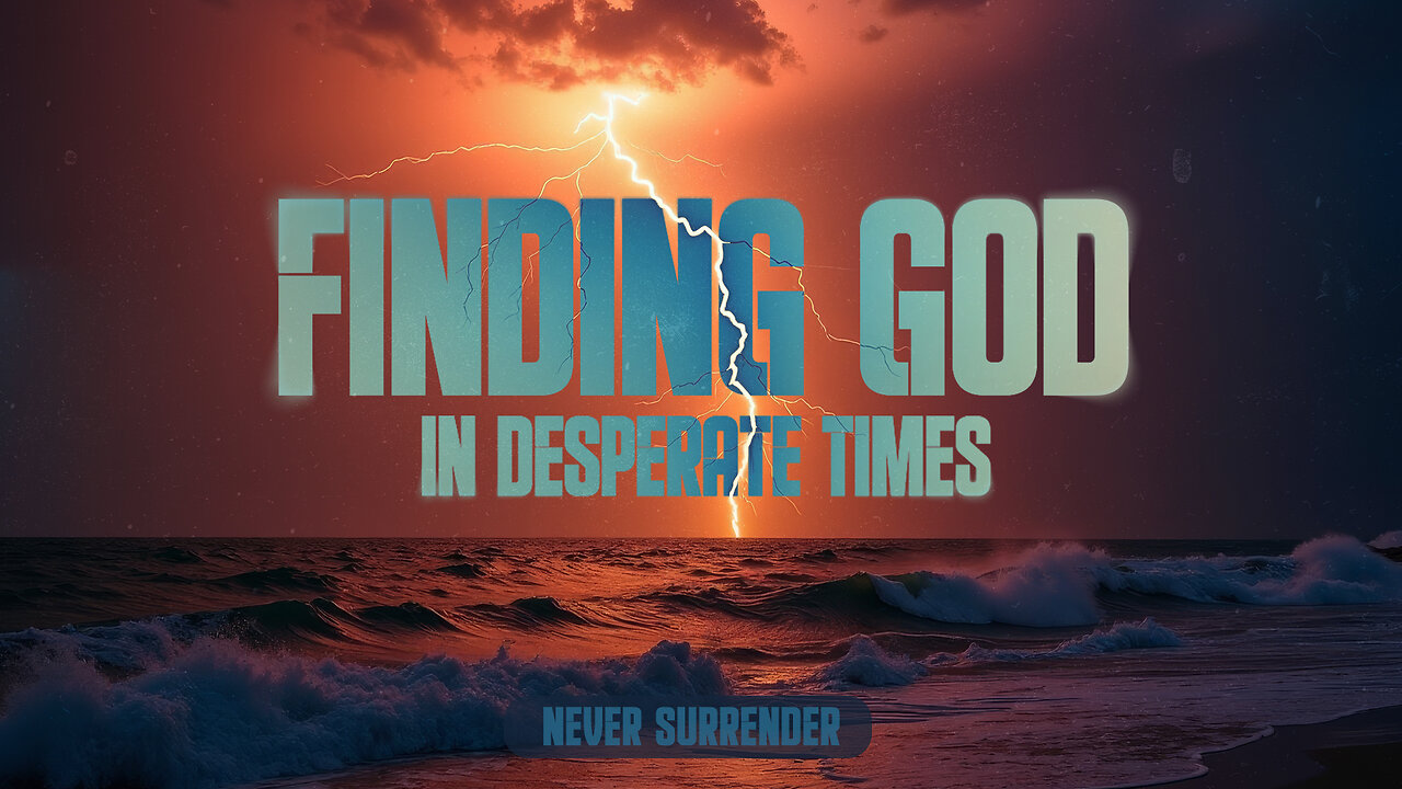 Finding God in Desperate Times 3 | Ron Tucker | Aug 16.25