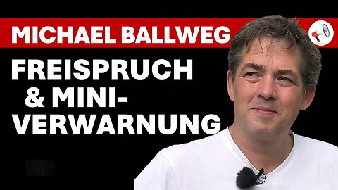Michael Ballweg: Freispruch und eine Geldstrafe auf Bewährung