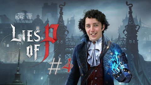 Lies Of P - Vamos a perdernos un poco tralará #4