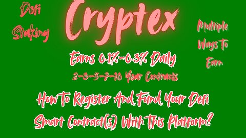 *Cryptex*|How To Register & Fund Your Account?|$100 Minimum To Start Each Smart Contract(s)