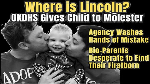 Oklahoma DHS Caught: Child Given to LGBT Predator — Now No One Knows Where the Child Is