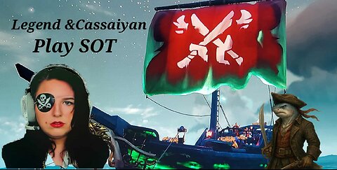 SOT CassaiyanGaming lost at sea till tonight