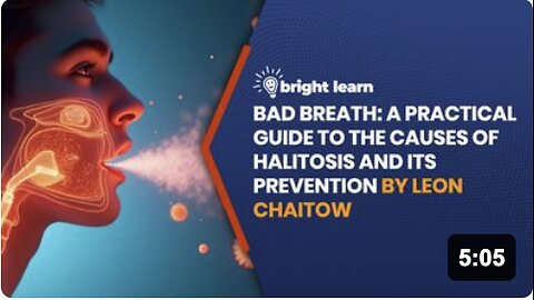 BrightLearn - Bad Breath: A Practical Guide to the Causes of Halitosis and its Prevention by Leon Chaitow