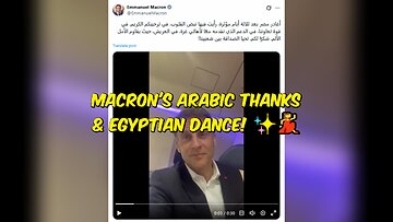 Macron's Arabic Thanks & Egyptian Dance! ✨💃