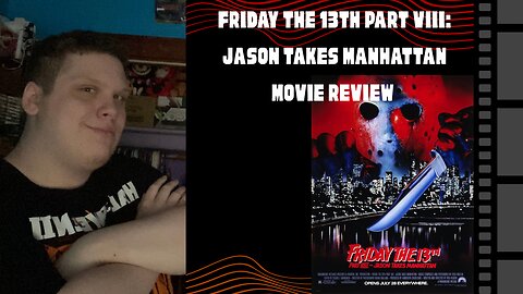 Friday The 13th Part VIII Jason Takes Manhattan (1989) Movie Review
