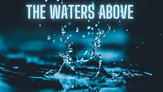 The Waters Above