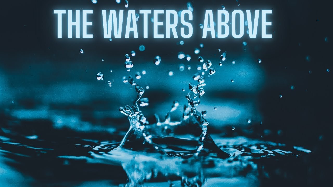 The Waters Above