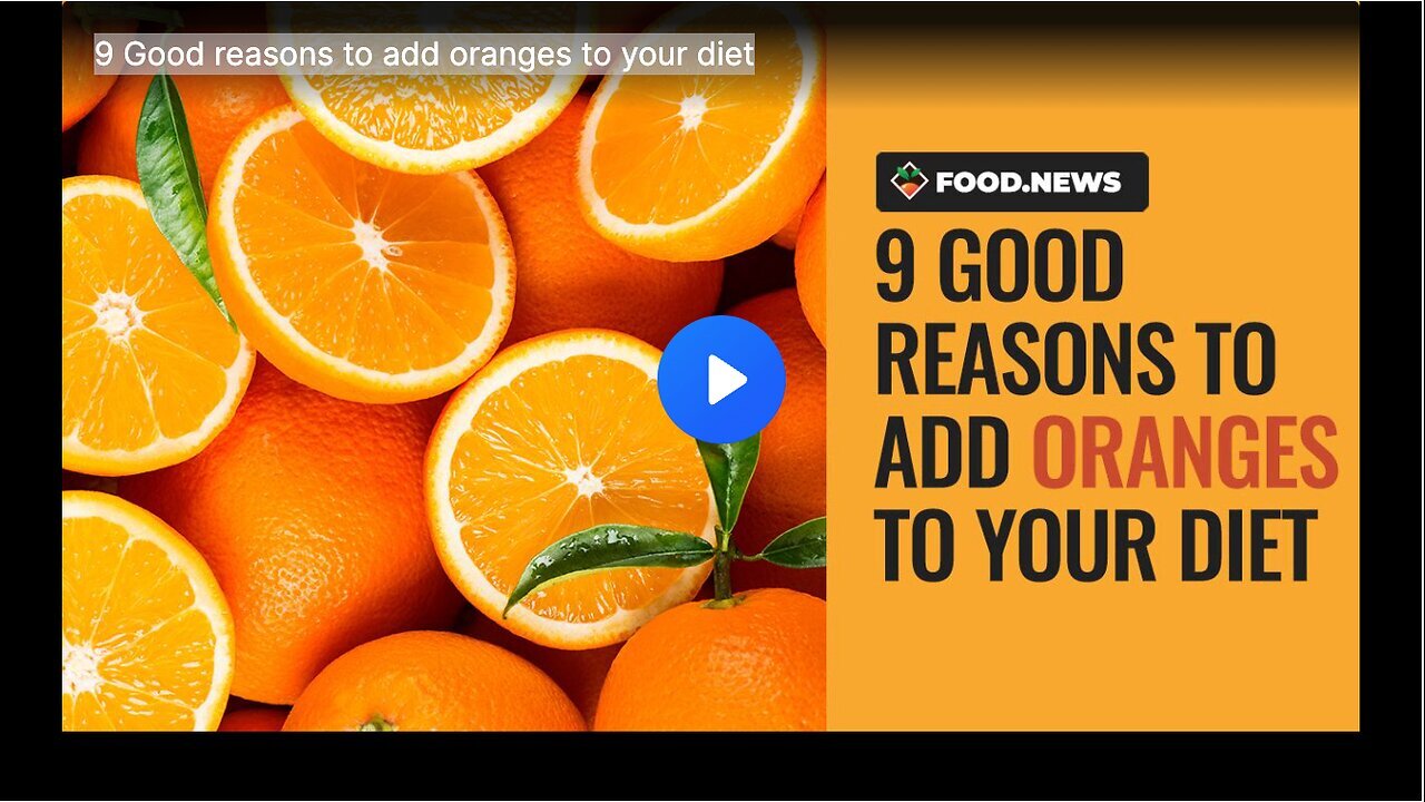 "Beneficial Reasons to Include Oranges in Your Daily Diet"