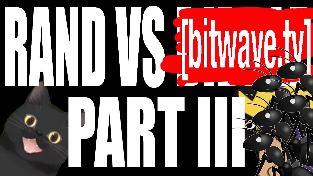 Randbot Vs. ̶B̶i̶b̶b̶l̶e̶ ̶🐜BITWAVE🐜ANT🐜POSTERS🐜(Part 3/4) - Cube Commentary